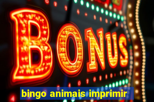 bingo animais imprimir